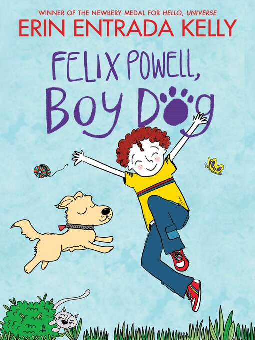 Title details for Felix Powell, Boy Dog by Erin Entrada Kelly - Available